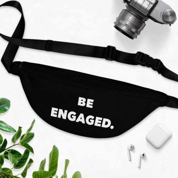 Be Engaged Fanny Pack - Stylish & Functional Accessory for Active Lifestyles - Image 3