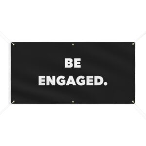 Banner – 'Be Engaged.'